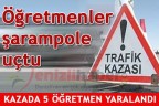 Öğretmenler şarampole uçtu