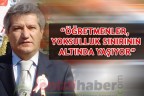 “Öğretmenler, yoksulluk sınırının altında yaşıyor”