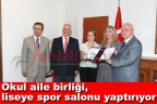 Okul aile birliği, liseye spor salonu yaptırıyor