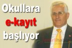 Okullara e-kayıt başlıyor