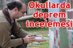 Okullarda deprem incelemesi