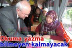 Okuma yazma bilmeyen kalmayacak