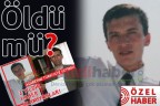 Öldü mü?
