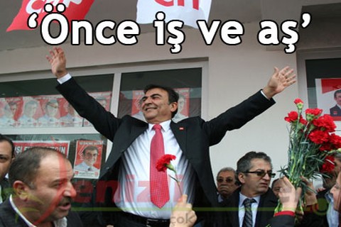 “Önce iş ve aş”