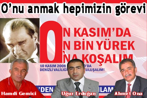 O’nu anmak hepimizin görevi