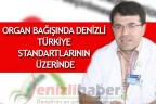 ORGAN BAĞIŞINDA DENİZLİ TÜRKİYE STANDARTLARININ ÜZERİNDE