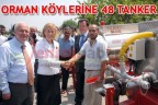 ORMAN KÖYLERİNE 48 TANKER