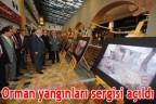 Orman yangınları sergisi açıldı