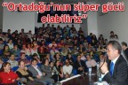 “Ortadoğu’nun süper gücü olabiliriz”