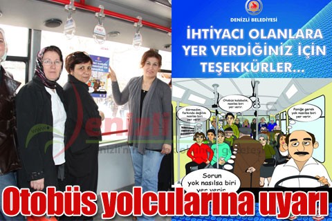 Otobüs yolcularına uyarı