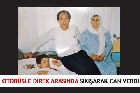 OTOBÜSLE DİREK ARASINDA SIKIŞARAK CAN VERDİ