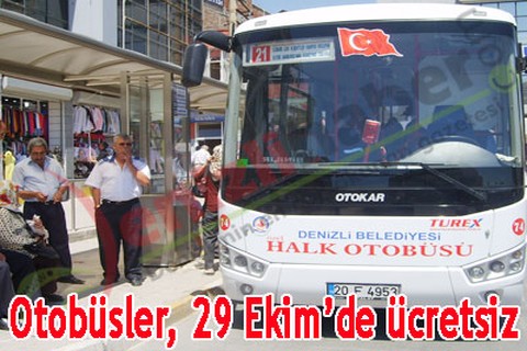 Otobüsler, 29 Ekim’de ücretsiz