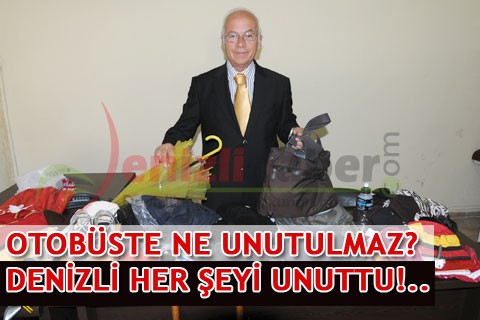 OTOBÜSTE NE UNUTULMAZ? DENİZLİ HER ŞEYİ UNUTTU!..