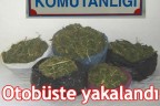 Otobüste yakalandı