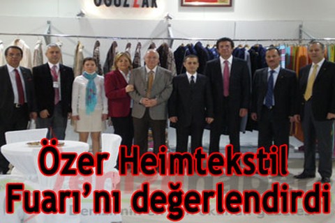 Özer Heimtekstil Fuarı’nı değerlendirdi
