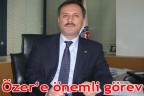 Özer’e önemli görev