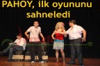 PAHOY, ilk oyununu sahneledi