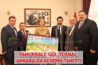 PAMUKKALE GÜL TERMAL, ANKARA’DA KENDİNİ TANITTI