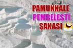 PAMUKKALE PEMBELEŞTİ ŞAKASI