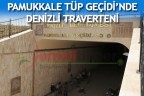 Pamukkale Tüp Geçidi’nde Denizli taşları