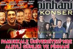PAMUKKALE ÜNİVERSİTESİ’NDE ALEVLİ GÜNLER VE PİNHANİ