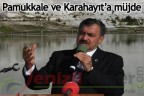 Pamukkale ve Karahayıt’a müjde