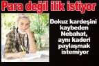 Para değil ilik istiyor
