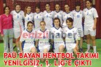 PAÜ BAYAN HENTBOL TAKIMI YENİLGİSİZ, 1. LİG’E ÇIKTI