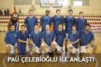 PAÜ ÇELEBİOĞLU İLE ANLAŞTI