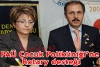 PAÜ Çocuk Polikliniği’ne Rotary desteği