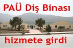 PAÜ Diş Binası hizmete girdi