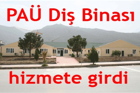 PAÜ Diş Binası hizmete girdi