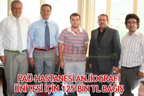 PAÜ HASTANESİ ANJİOGRAFİ ÜNİTESİ İÇİN 125 BİN TL BAĞIŞ