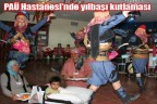 PAÜ Hastanesi’nde yılbaşı kutlaması