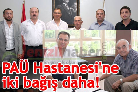PAÜ Hastanesi’ne iki bağış daha!