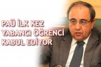 PAÜ İLK KEZ YABANCI ÖĞRENCİ KABUL EDİYOR