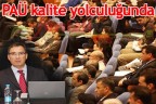 PAÜ kalite yolculuğunda