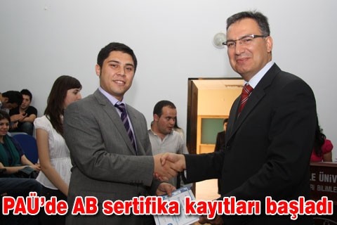 PAÜ’de AB sertifika kayıtları başladı