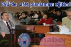 PAÜ’de, afet planlaması eğitimi