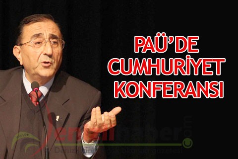 PAÜ’DE CUMHURİYET KONFERANSI