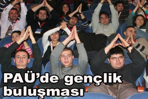 PAÜ’de gençlik buluşması