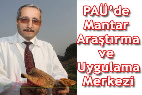 PAÜ’de Mantar Merkezi