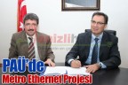 PAÜ’de Metro Ethernet Projesi