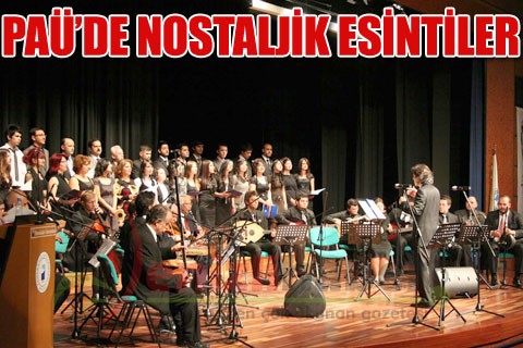 PAÜ’DE NOSTALJİK ESİNTİLER
