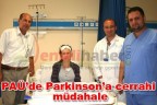 PAÜ’de Parkinson’a cerrahi müdahale