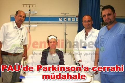 PAÜ’de Parkinson’a cerrahi müdahale