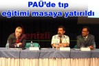 PAÜ’de tıp eğitimi masaya yatırıldı