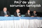 PAÜ’de yaşlı sorunları tartışıldı