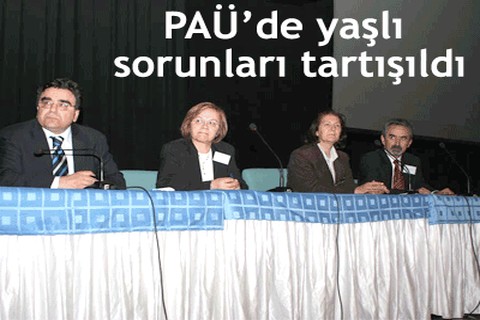PAÜ’de yaşlı sorunları tartışıldı