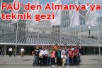 PAÜ’den Almanya’ya teknik gezi
